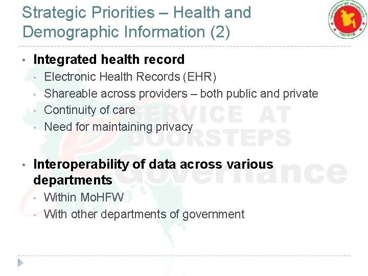 Strategic Priorities – Health and Demographic Information (2) • Integrated health record • •