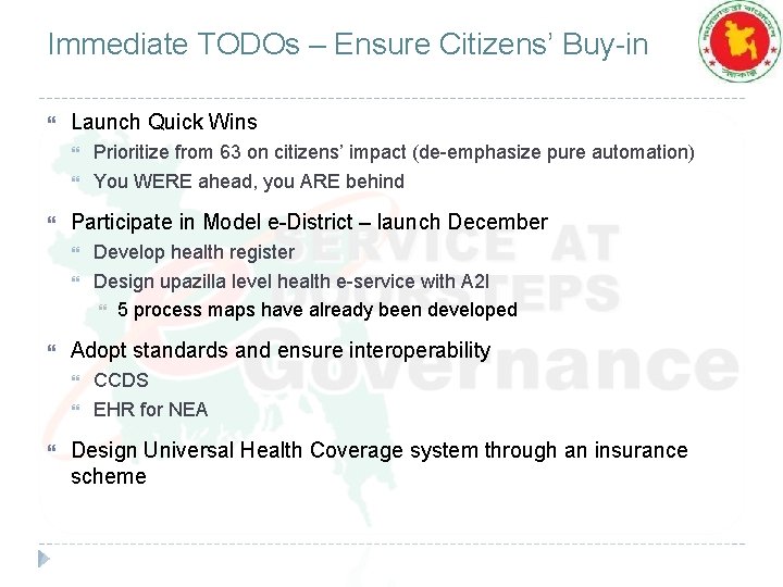 Immediate TODOs – Ensure Citizens’ Buy-in Launch Quick Wins Participate in Model e-District –