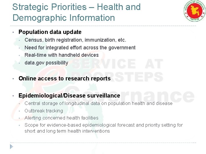 Strategic Priorities – Health and Demographic Information • Population data update • • Census,
