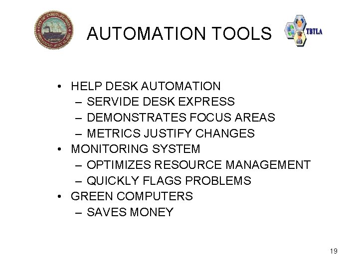 AUTOMATION TOOLS • HELP DESK AUTOMATION – SERVIDE DESK EXPRESS – DEMONSTRATES FOCUS AREAS