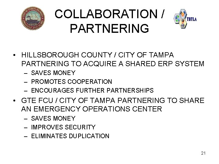 COLLABORATION / PARTNERING • HILLSBOROUGH COUNTY / CITY OF TAMPA PARTNERING TO ACQUIRE A