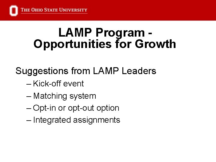 LAMP Program Opportunities for Growth Suggestions from LAMP Leaders – Kick-off event – Matching