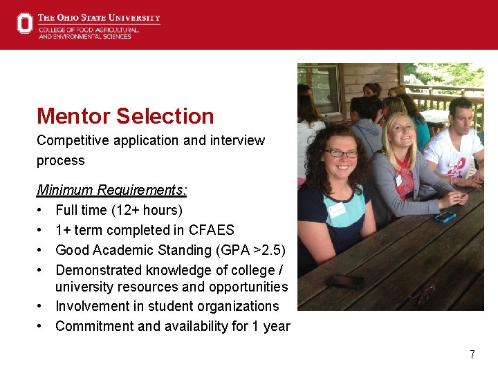 Mentor Selection Competitive application and interview process Minimum Requirements: • Full time (12+ hours)