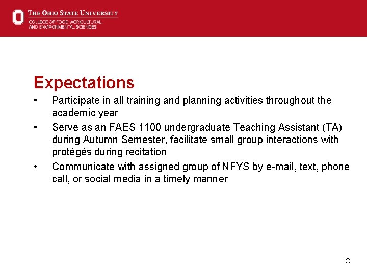 Expectations • • • Participate in all training and planning activities throughout the academic