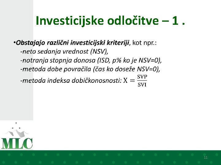 Investicijske odločitve – 1. • 11 