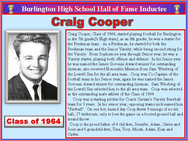 Burlington High School Hall of Fame Inductee Class of 1964 Craig Cooper, Class of