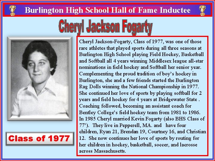 Burlington High School Hall of Fame Inductee Class of 1977 Cheryl Jackson-Fogarty, Class of