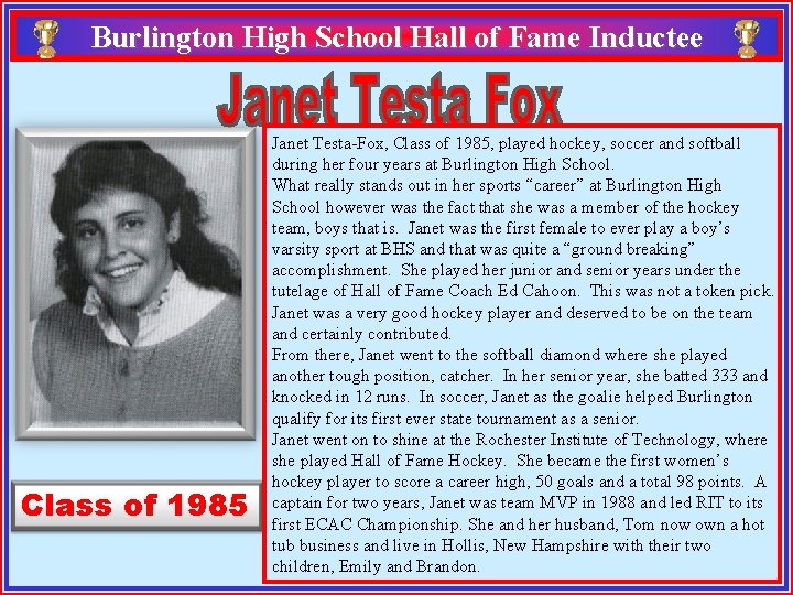 Burlington High School Hall of Fame Inductee Class of 1985 Janet Testa-Fox, Class of