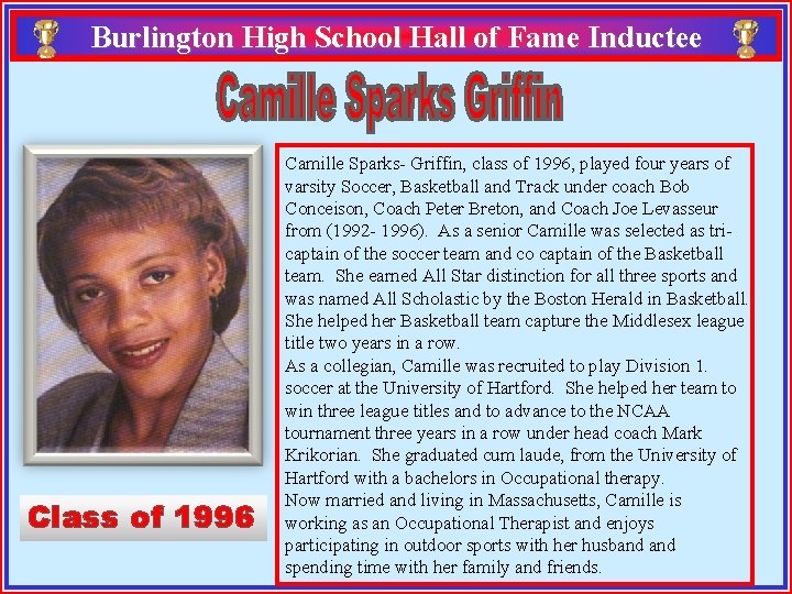 Burlington High School Hall of Fame Inductee Class of 1996 Camille Sparks- Griffin, class