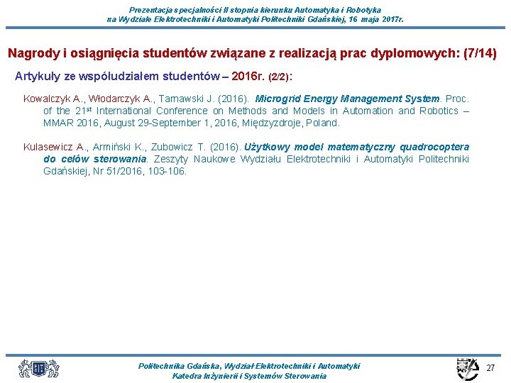 Prezentacja specjalności II stopnia kierunku Automatyka i Robotyka na Wydziale Elektrotechniki i Automatyki Politechniki