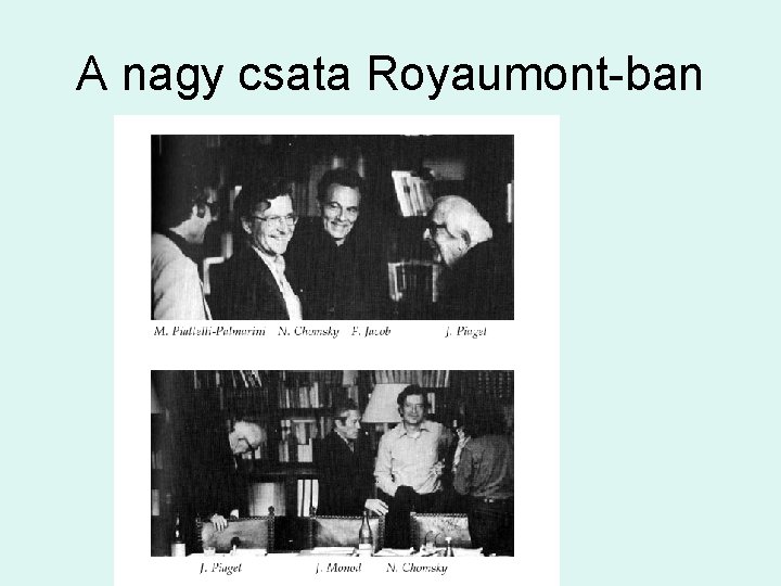 A nagy csata Royaumont-ban 