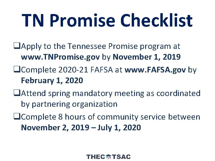 TN Promise Checklist q. Apply to the Tennessee Promise program at www. TNPromise. gov