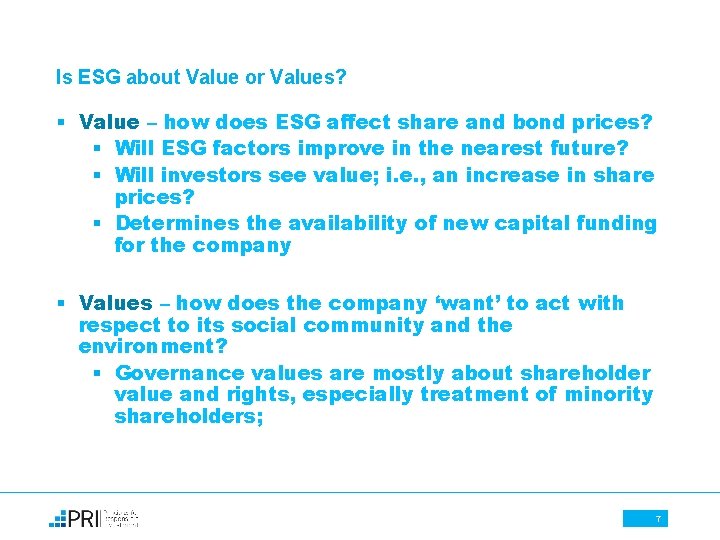 Is ESG about Value or Values? § Value – how does ESG affect share