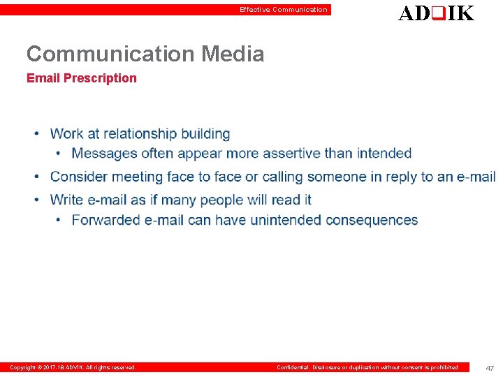Effective Communication ADq. IK Communication Media Email Prescription Copyright © 2017 -18 ADVIK. All