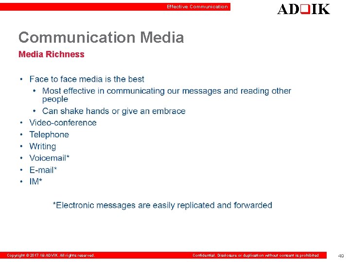 Effective Communication ADq. IK Communication Media Richness Copyright © 2017 -18 ADVIK. All rights