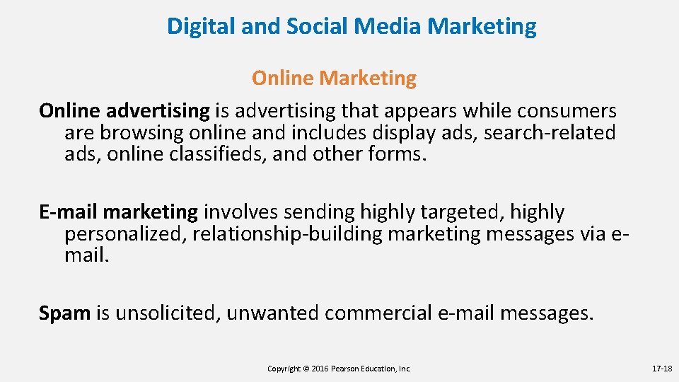 Digital and Social Media Marketing Online advertising is advertising that appears while consumers are