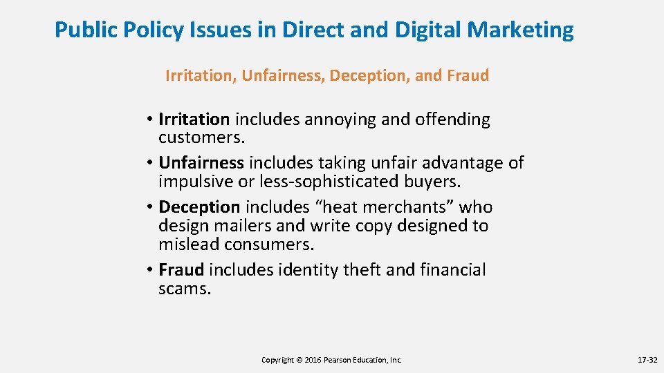 Public Policy Issues in Direct and Digital Marketing Irritation, Unfairness, Deception, and Fraud • Public Policy Issues in Direct and Digital Marketing Irritation, Unfairness, Deception, and Fraud •