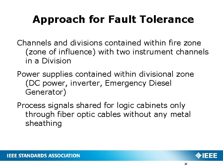 Approach for Fault Tolerance Channels and divisions contained within fire zone (zone of influence)