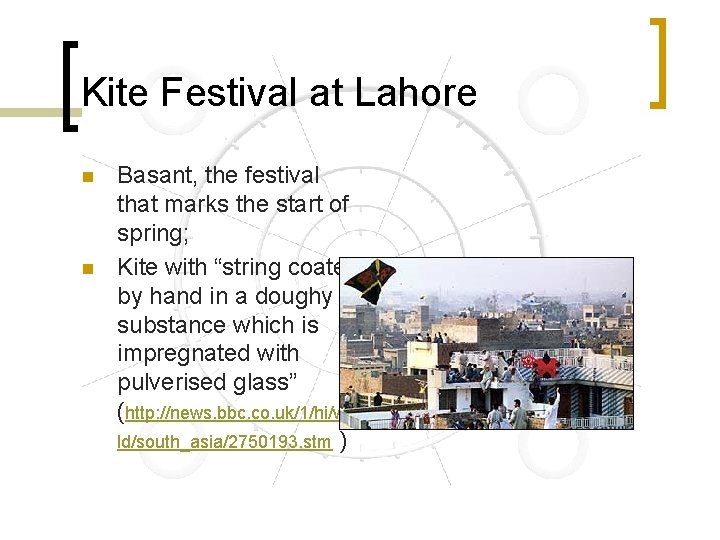 Kite Festival at Lahore n n Basant, the festival that marks the start of