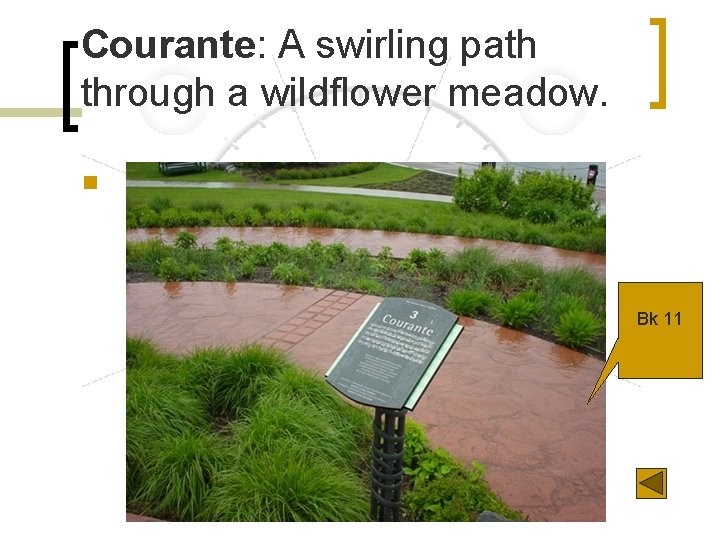 Courante: A swirling path through a wildflower meadow. n Bk 11 