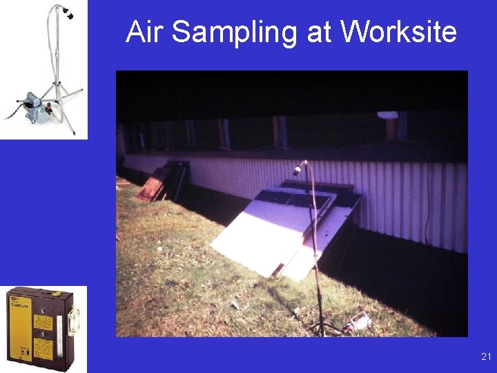 Air Sampling at Worksite 21 