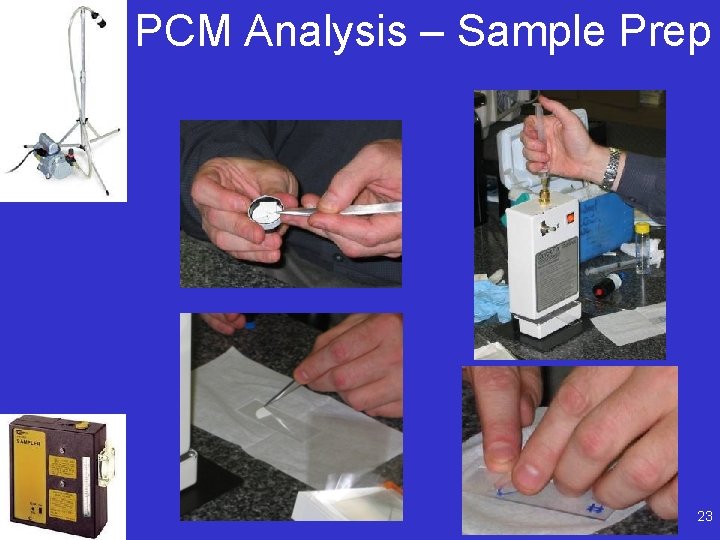 PCM Analysis – Sample Prep 23 