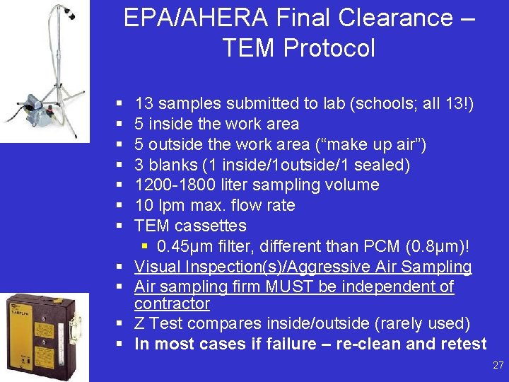 EPA/AHERA Final Clearance – TEM Protocol § § § 13 samples submitted to lab