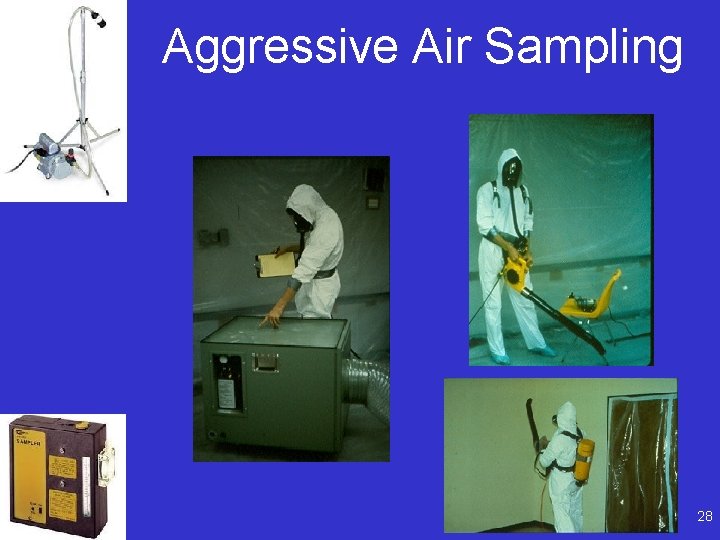 Aggressive Air Sampling 28 