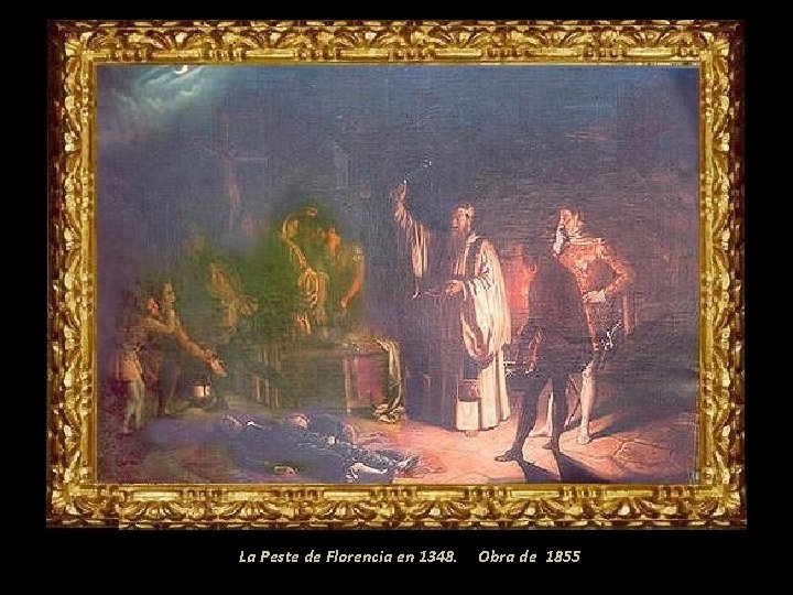 La Peste de Florencia en 1348. Obra de 1855 