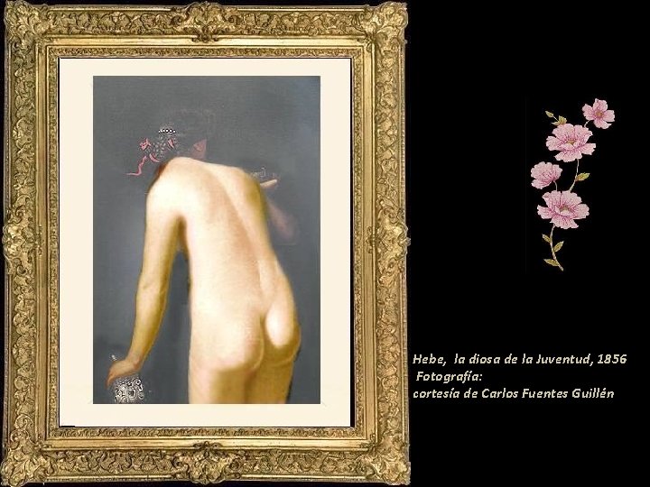 Hebe, la diosa de la Juventud, 1856 Fotografía: cortesía de Carlos Fuentes Guillén 