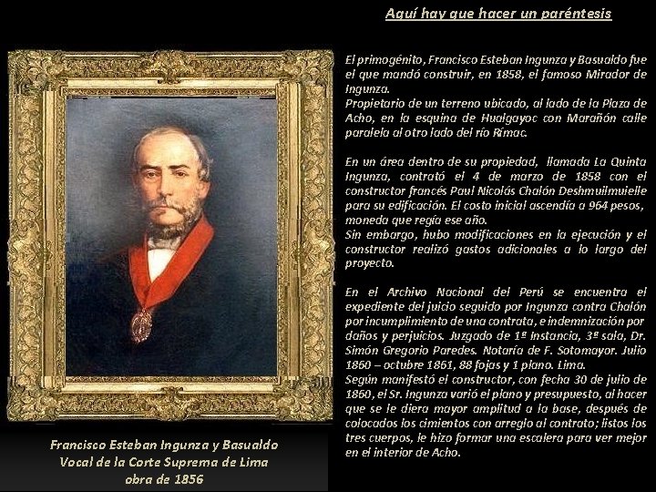  Aquí hay que hacer un paréntesis El primogénito, Francisco Esteban Ingunza y Basualdo