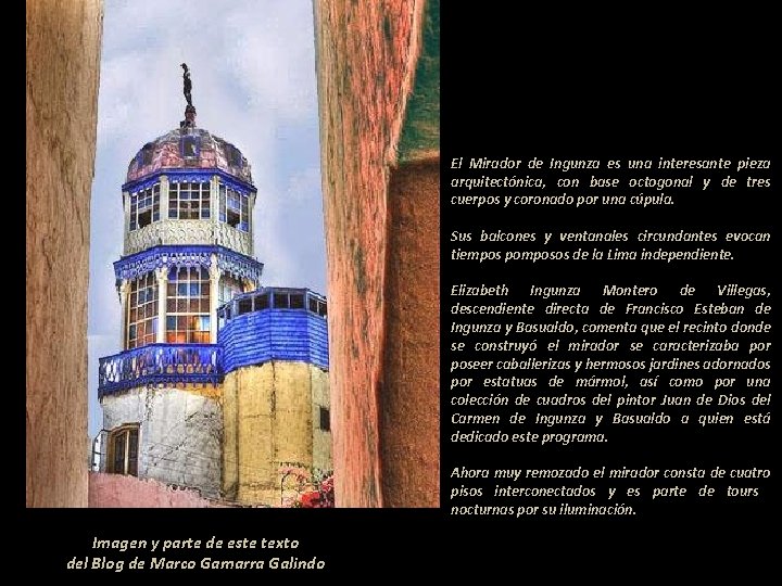 El Mirador de Ingunza es una interesante pieza arquitectónica, con base octogonal y de