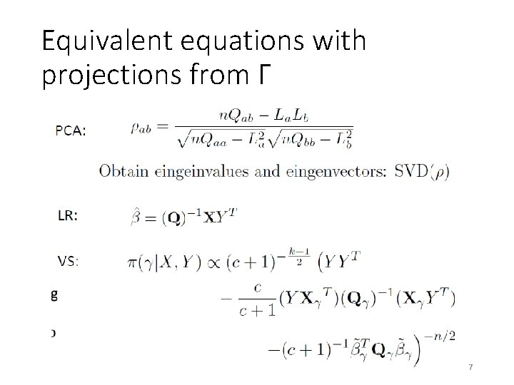 Equivalent equations with projections from Γ 7 