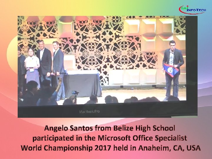 Angelo Santos from Belize High School participated in the Microsoft Office Specialist World Championship