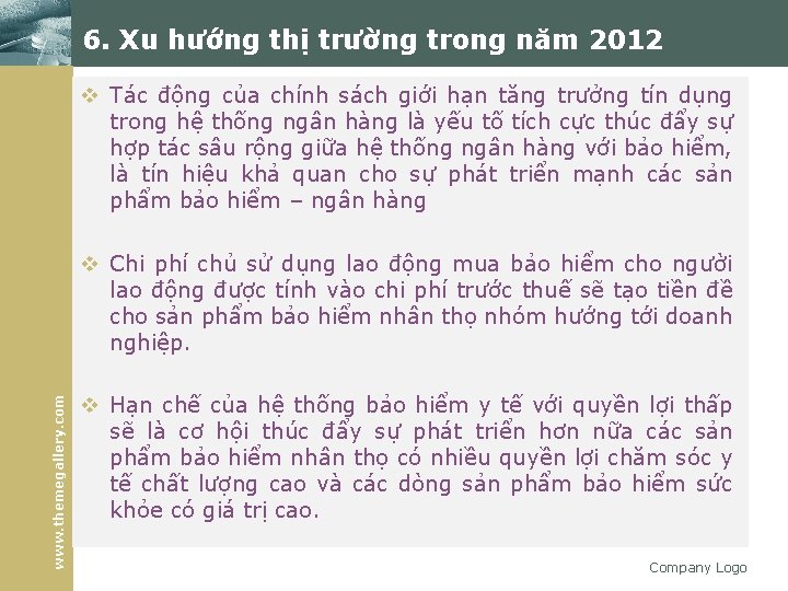 6. Xu hướng thị trường trong năm 2012 v Tác động của chính sách