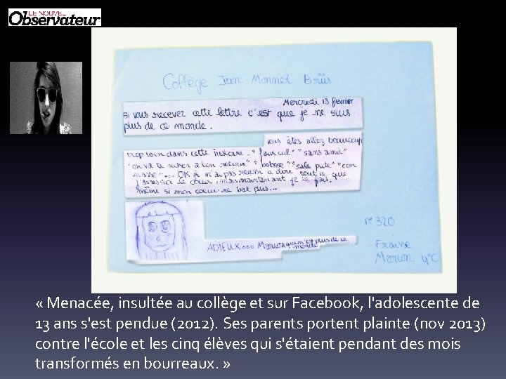  « Menacée, insultée au collège et sur Facebook, l'adolescente de 13 ans s'est