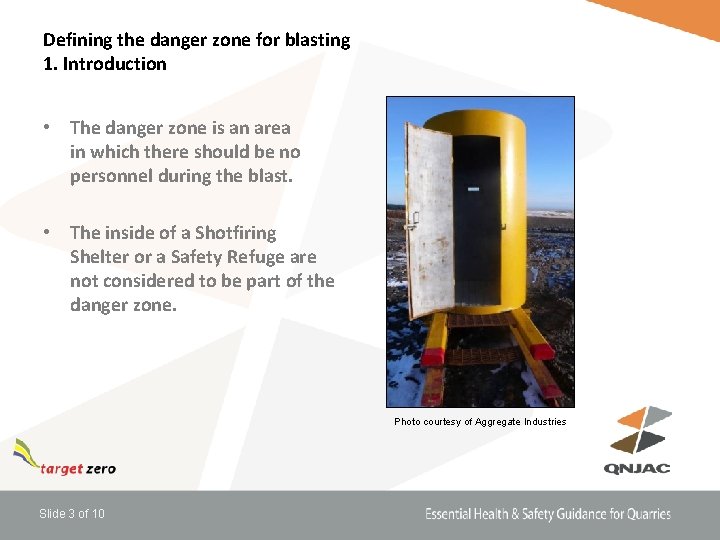 Defining the danger zone for blasting 1. Introduction • The danger zone is an
