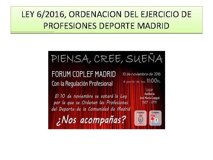 LEY 6/2016, ORDENACION DEL EJERCICIO DE PROFESIONES DEPORTE MADRID 