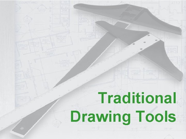 Traditional Drawing Tools 