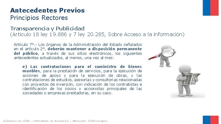 Antecedentes Previos Principios Rectores Transparencia y Publicidad (Artículo 18 ley 19. 886 y 7