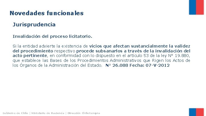 Novedades funcionales Jurisprudencia Invalidación del proceso licitatorio. Si la entidad advierte la existencia de