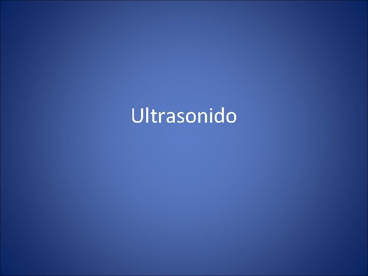 Ultrasonido 