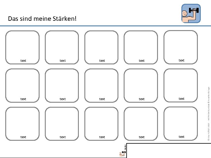 text text text text Stärken text © Nina Fröhlich 2015 - METACOM Symbole ©