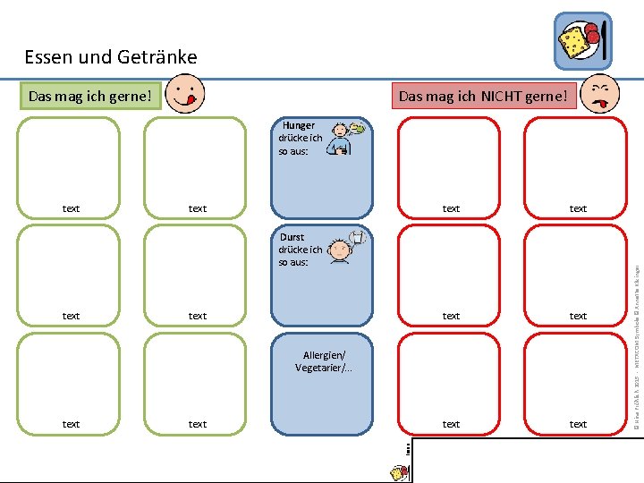 Essen und Getränke Das mag ich gerne! Das mag ich NICHT gerne! text text