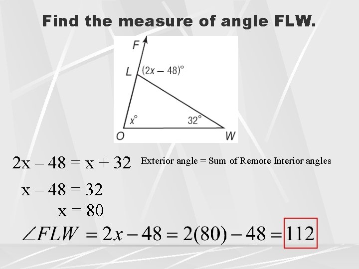 Find the measure of angle FLW. 2 x – 48 = x + 32