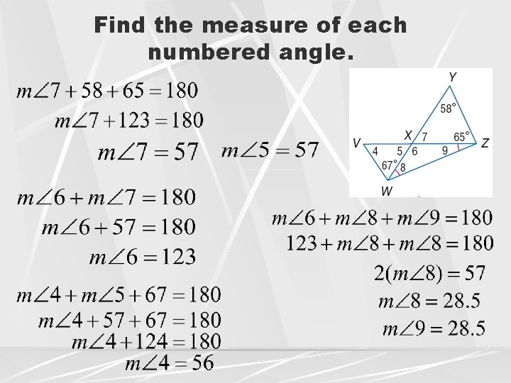Find the measure of each numbered angle. 