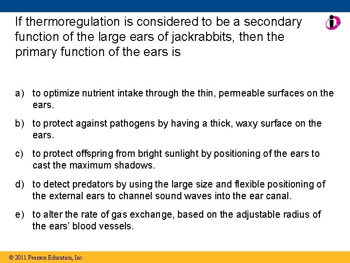 If thermoregulation is considered to be a secondary function of the large ears of