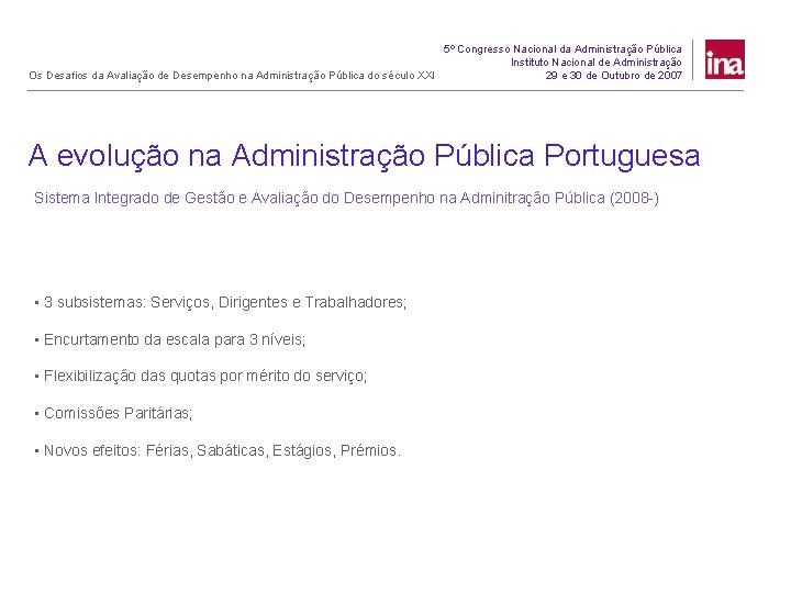 5º Congresso Nacional da Administração Pública Instituto Nacional de Administração Os Desafios da Avaliação