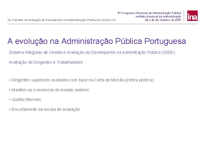 5º Congresso Nacional da Administração Pública Instituto Nacional de Administração Os Desafios da Avaliação