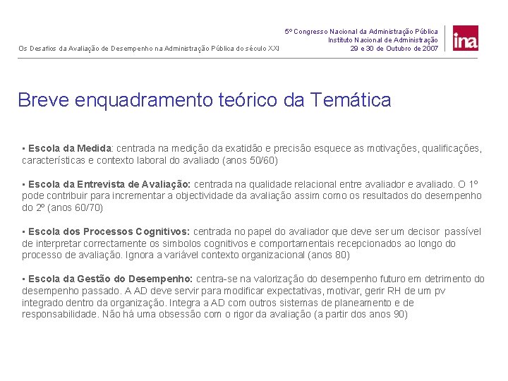 5º Congresso Nacional da Administração Pública Instituto Nacional de Administração Os Desafios da Avaliação